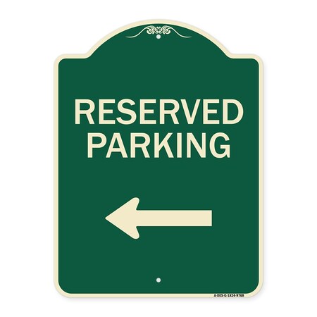 Signmission Designer Series-Reserved Parking Left Green Heavy-Gauge Aluminum, 24" x 18", G-1824-9768 A-DES-G-1824-9768
